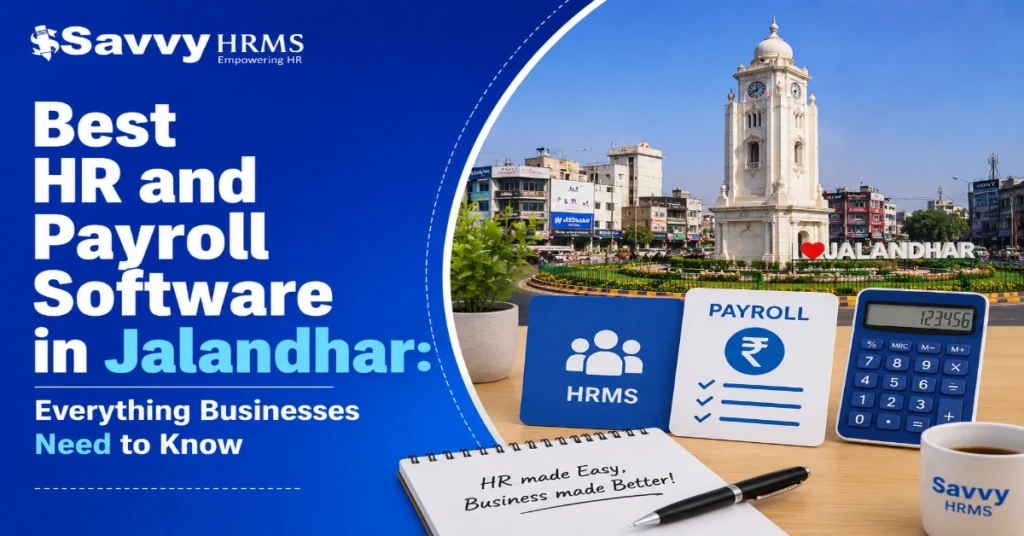 Best HR and payroll software in Jalandhar for manufacturing, retail and IT businesses