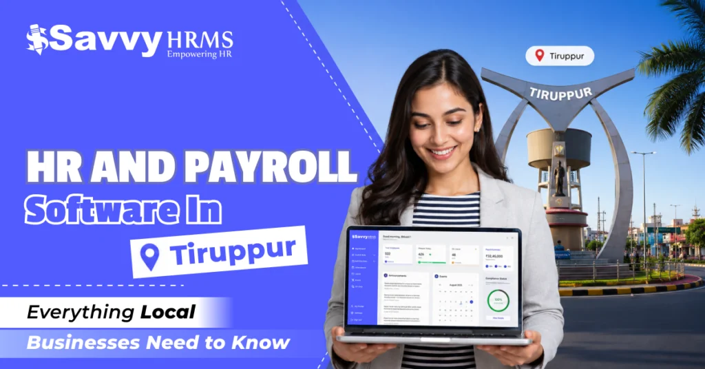 HR and payroll software in Tiruppur for textile and garment manufacturing units