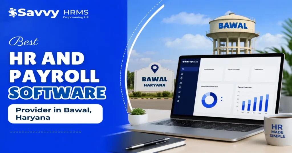 Best HR and payroll software provider in Bawal, Haryana for businesses
