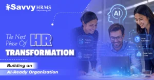 The Next Phase of HR Transformation: Building an AI-Ready Organization