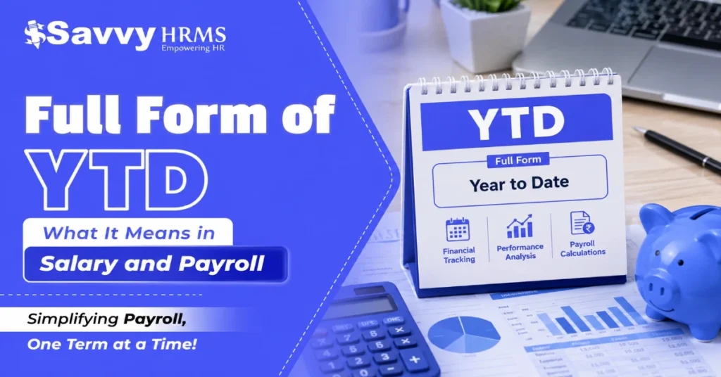 YTD full form Year to Date meaning explained for salary and payroll slips