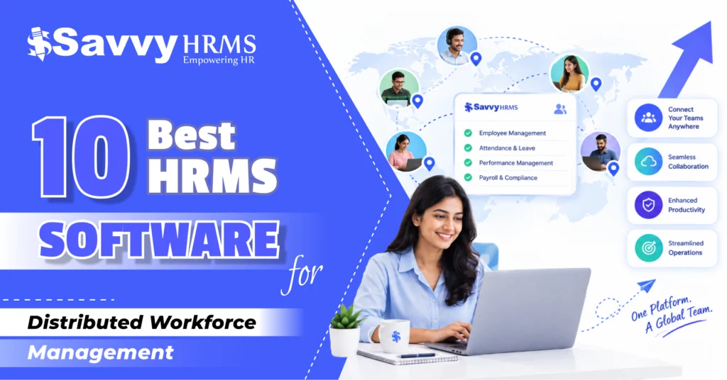 HRMS Software for Distributed Workforce Management