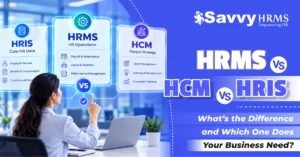 HRMS vs HCM vs HRIS