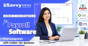 Recommendations for payroll software that integrates with Indian tax systems