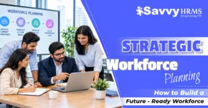 Strategic Workforce Planning