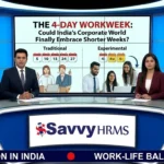 The 4-Day Workweek: Could India’s Corporate World Finally Embrace Shorter Weeks?