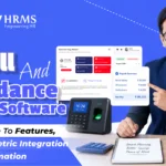 Attendance and Payroll Software Complete Guide to Features Benefits Biometric Integration Payroll Automation 1 1