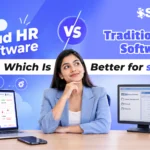 Cloud HR software vs traditional HR software which is better for startups