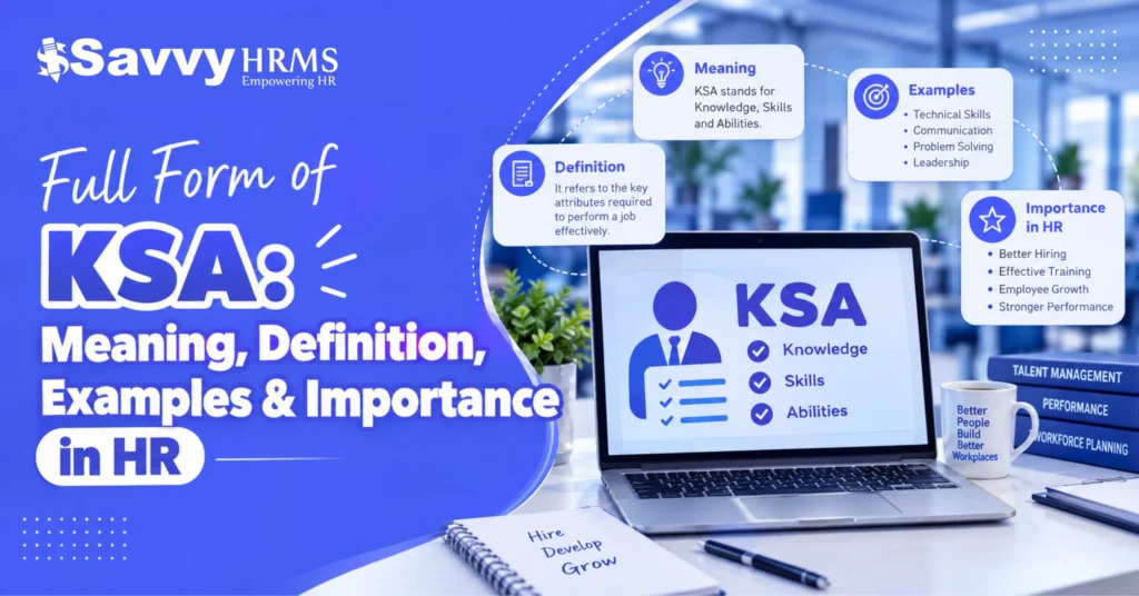 Full Form of KSA: Meaning, Definition, Examples & Importance in HR