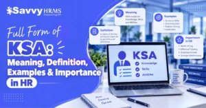 Full Form of KSA: Meaning, Definition, Examples & Importance in HR