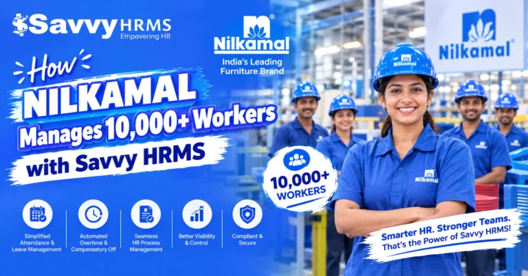 Savvy HRMS Nilkamal Workforce Success Story